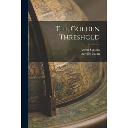 (영문도서) The Golden Threshold Paperback, Legare Street Press, English, 9781016387231