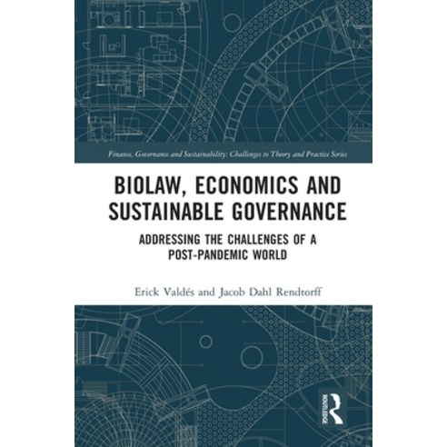 (영문도서) Biolaw Economics and Sustainable Governance: Addressing the Challenges of a Post-Pandemic World Paperback, Routledge, English, 9780367707590