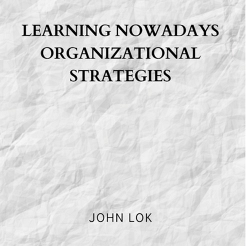 (영문도서) Learning Nowadays Organizational Strategies Paperback, Writat, English, 9789357902601
