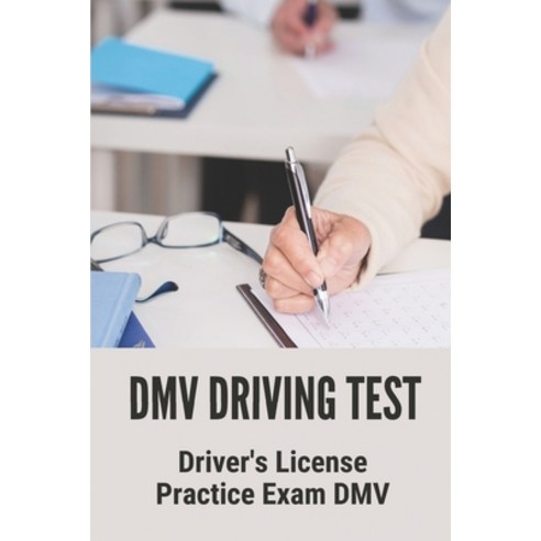 (영문도서) DMV Driving Test: Driver''s License Practice Exam DMV: Massachusetts Dmv Practice Test Paperback, Independently Published, English, 9798531824493