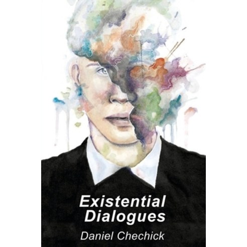 Existential Dialogues Paperback, Independently Published