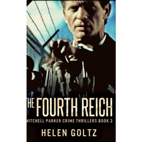 The Fourth Reich Hardcover, Blurb