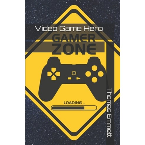 Video Game Hero Paperback, Independently Published, English, 9798550718322