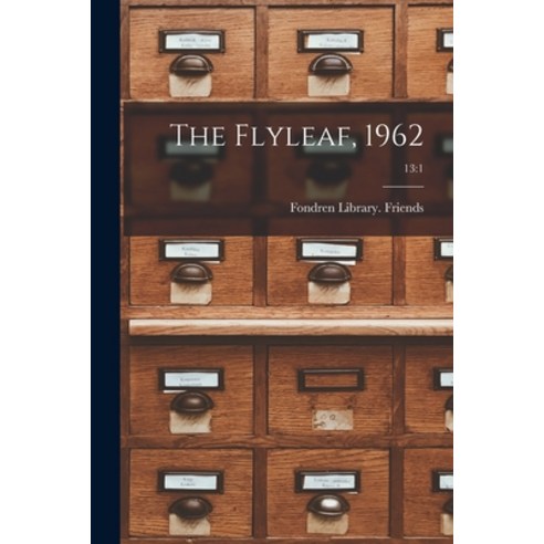 (영문도서) The Flyleaf 1962; 13: 1 Paperback, Hassell Street Press, English, 9781014431486