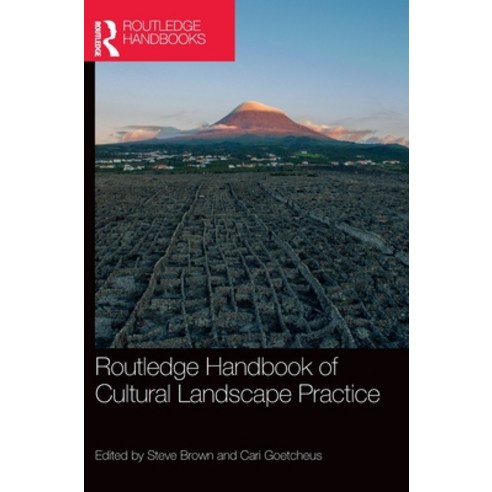 (영문도서) Routledge Handbook of Cultural Landscape Practice Hardcover, English, 9781138703490