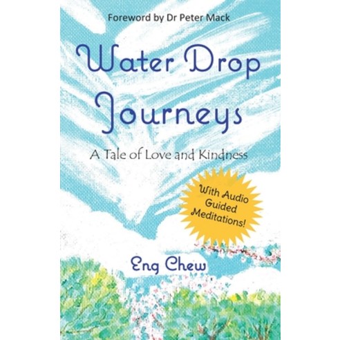 (영문도서) Water Drop Journeys: A Tale of Love and Kindness Paperback, Eng Chew, English, 9789811495878