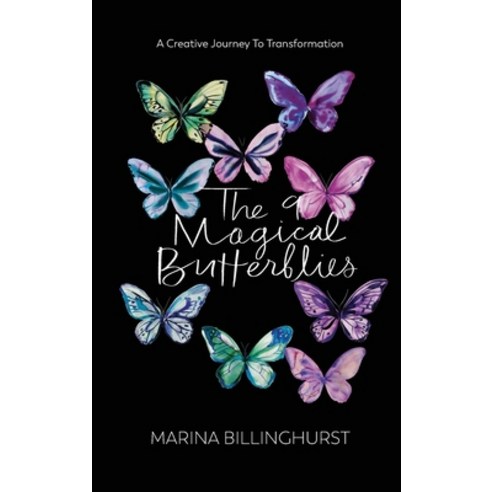 (영문도서) The Nine Magical Butterflies: A Creative Journey to Transformation Hardcover, Art of Marina, English, 9781778140723