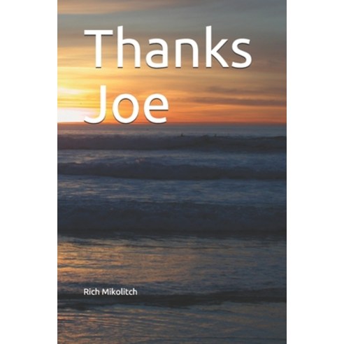 Thanks Joe Paperback, Independently Published