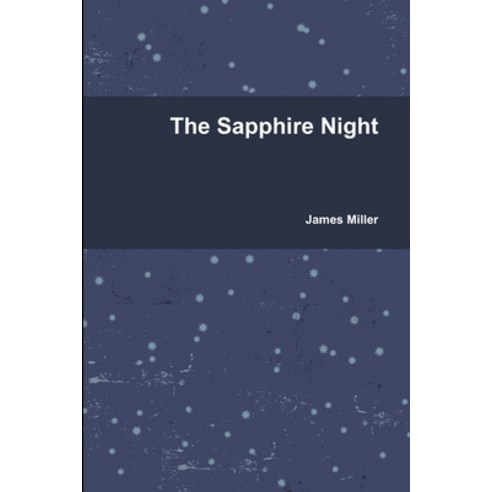(영문도서) The Sapphire Night Paperback, Lulu.com, English, 9781471754838