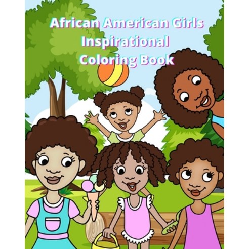 African American Inspirational Coloring Book: Empowering and Motivational Coloring book for Black an... Paperback, Independently Published, English, 9798573544243