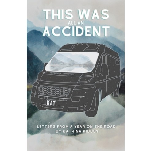 (영문도서) This Was All An Accident: Letters and Life Lessons Paperback, Independently Published, English, 9798391102632