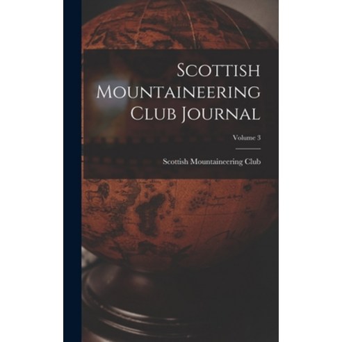(영문도서) Scottish Mountaineering Club Journal; Volume 3 Hardcover, Legare Street Press, English, 9781017382051