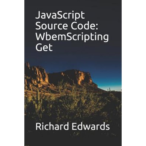 (영문도서) JavaScript Source Code: WbemScripting Get Paperback ...