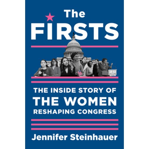 Firsts: The Inside Story of the Women Reshaping Congress Hardcover, Algonquin Books, English, 9781616209995
