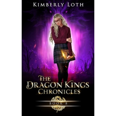 The Dragon Kings Chronicles: Book 8 Paperback, Independently Published, English, 9798743260454