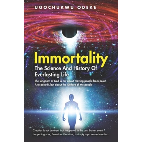 Immortality: The Science and History of Everlasting Life Paperback ...