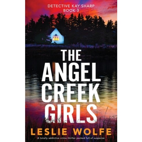 (영문도서) The Angel Creek Girls: A totally addictive crime thriller packed full of suspense Paperback, Bookouture, English, 9781800197565