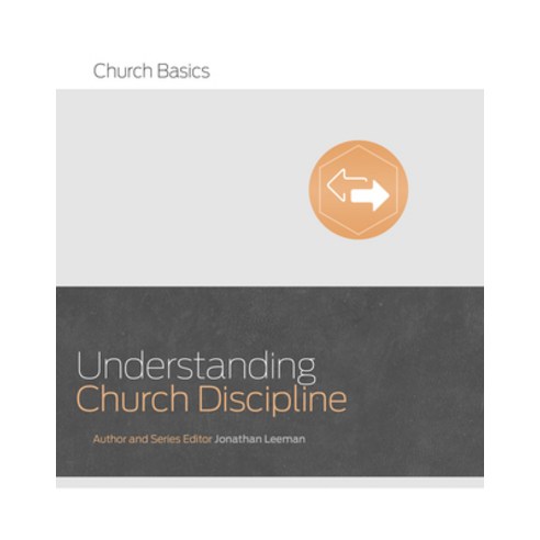 (영문도서) Understanding Church Discipline Paperback, B&H Books, English, 9781433688911