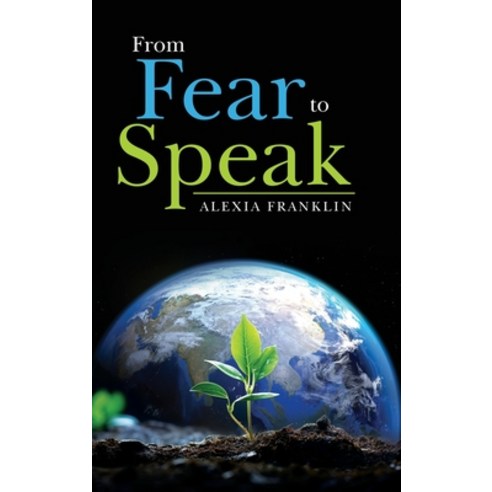 (영문도서) From Fear to Speak Hardcover, Prime Seven Media, English, 9781965632475