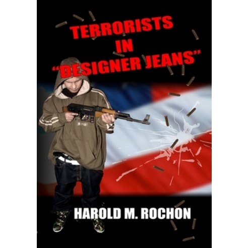 (영문도서) Terrorists in Designer Jeans II Paperback, Lulu.com, English, 9781304268150
