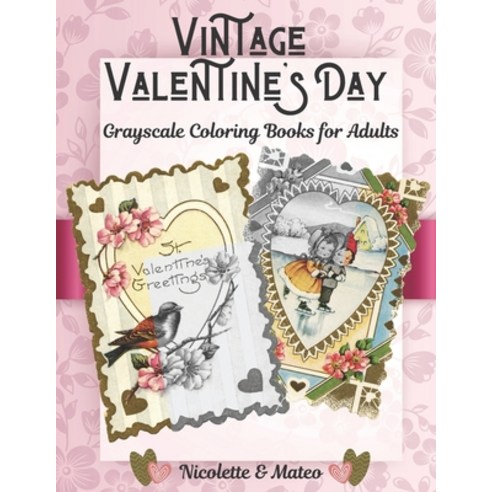 Vintage Valentine ''s Day: Grayscale coloring books for adults - 50 ...