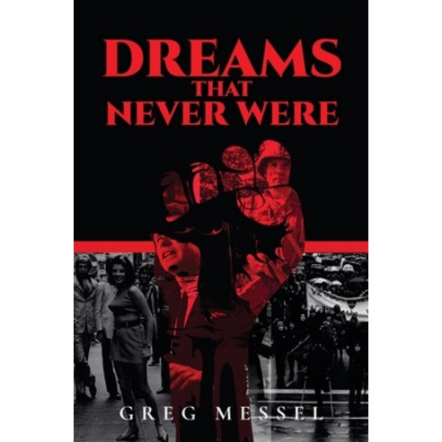 (영문도서) Dreams That Never Were Paperback, Author Reputation Press, LLC, English, 9781649617323