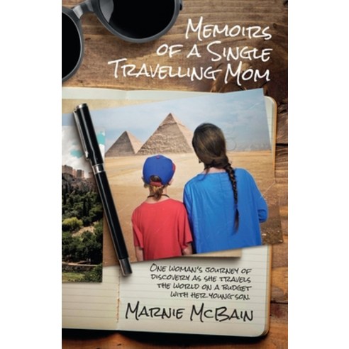 (영문도서) Memoirs of a Single Travelling Mom; Travels with Toby Paperback, Intuitive Butterfly Inc., English, 9781777690434