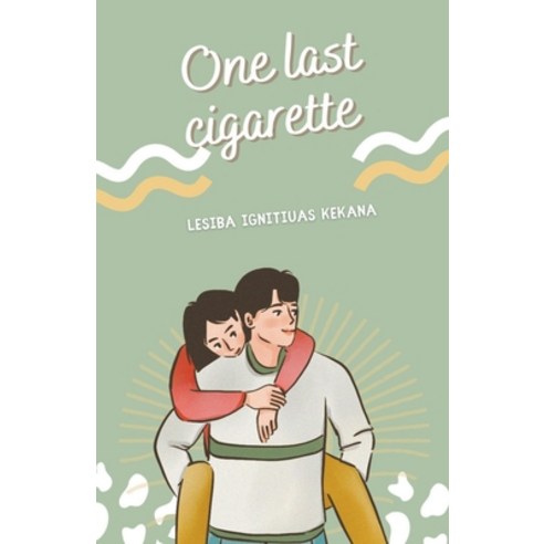 (영문도서) One Last Cigarette Paperback, Lesiba Ignitiuas Kekana, English, 9798215168479