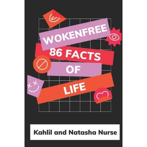 (영문도서) WokeNFree 86 Facts of Life: Creators of the WokeNFree Podcast Paperback, Independently Published, English, 9798553514228