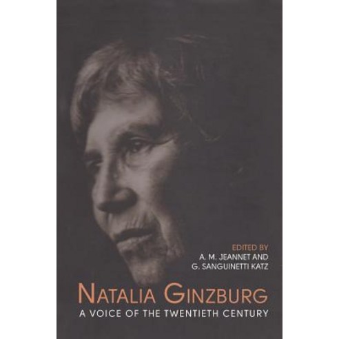 Natalia Ginzburg: A Voice of the Twentieth Century Paperback, University of Toronto Press