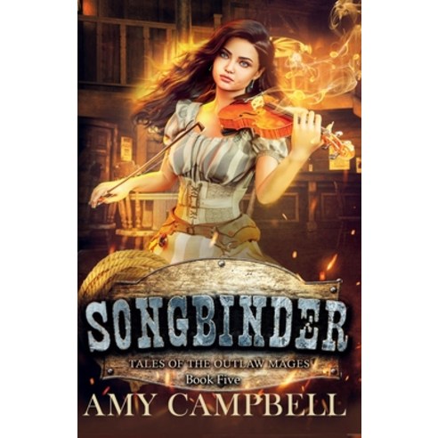(영문도서) Songbinder: A Western Fantasy Adventure Paperback, Legend Has It LLC, English, 9781957816029