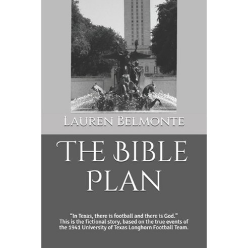 The Bible Plan: In Texas there is football and there is God. This is the fictional story based on ... Paperback, Independently Published, English, 9798566649498