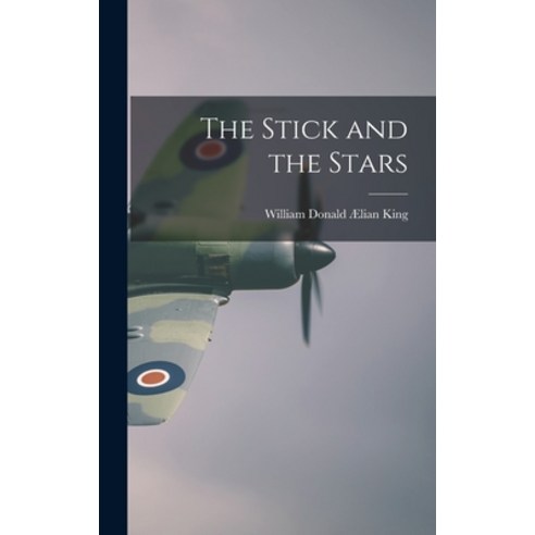 (영문도서) The Stick and the Stars Hardcover, Hassell Street Press, English, 9781014000002