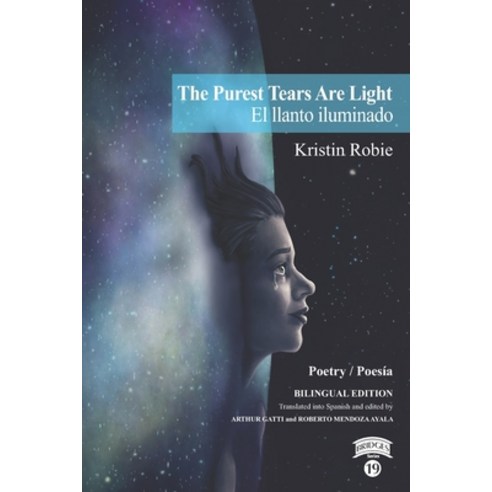 (영문도서) The Purest Tears Are Light / El llanto iluminado Paperback, Darklight Publishing LLC, English, 9781733734172