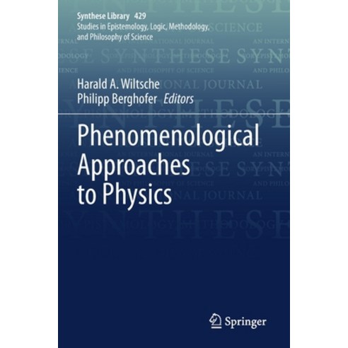 (영문도서) Phenomenological Approaches to Physics Paperback, Springer, English, 9783030469757