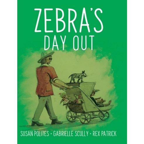 Zebra''s Day Out Hardcover, Tellwell Talent, English, 9780228839842