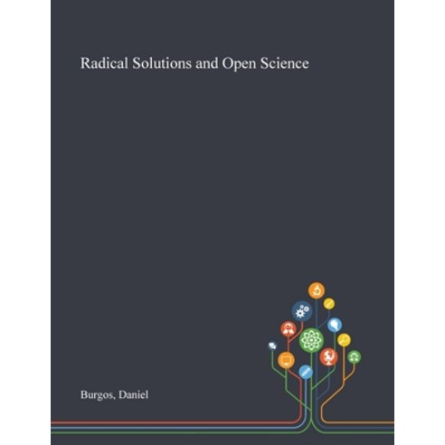 Radical Solutions and Open Science Paperback, Saint Philip Street Press, English, 9781013277603