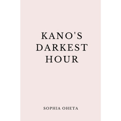 (영문도서) Kano''s Darkest Hour Paperback, OS Pub, English, 9788477381570