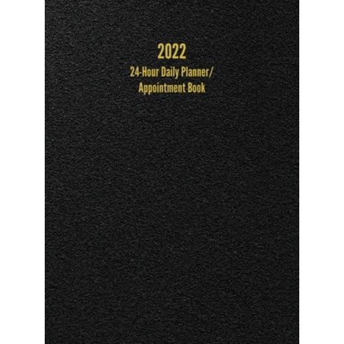 2022 24-Hour Daily Planner/ Appointment Book: Dot Grid Design (One Page per Day) Hardcover, I. S. Anderson, English, 9781947399273