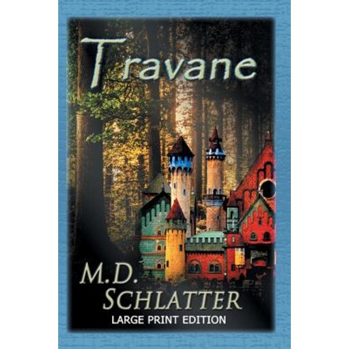 Travane: Large Print Edition Paperback, Dot''s Micro-Publishing House, English, 9780960087525
