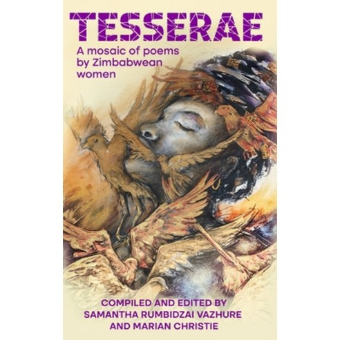 (영문도서) Tesserae: A mosaic of poems by Zimbabwean women Hardcover, Carnelian Heart Publishing Ltd, English, 9781914287473
