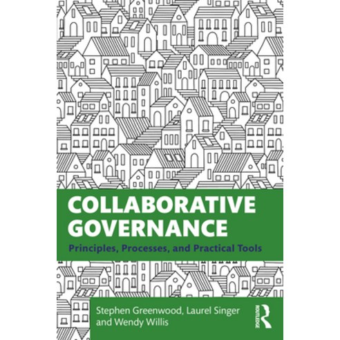 Collaborative Governance: Principles Processes and Practical Tools Paperback, Routledge, English, 9780367776015