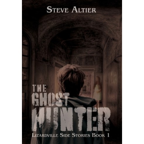 (영문도서) The Ghost Hunter Hardcover, 4 Horsemen Publications, English, 9798823200820