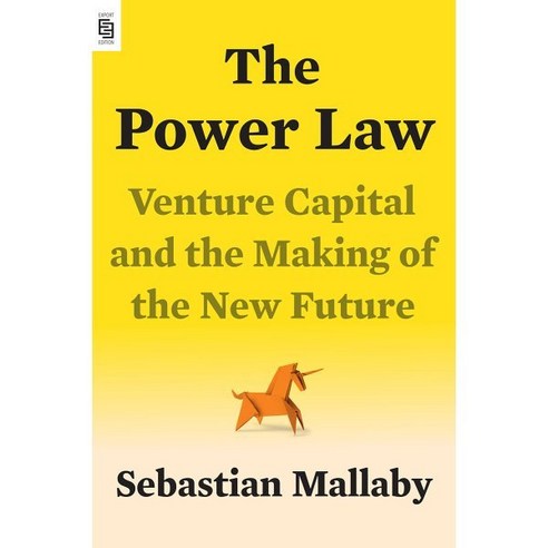 The Power Law : Venture Capital and the Making of the New Future, The Penguin Press
