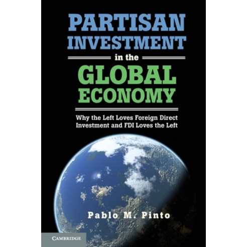 (영문도서) Partisan Investment in the Global Economy Paperback, Cambridge University Press, English, 9781107617360