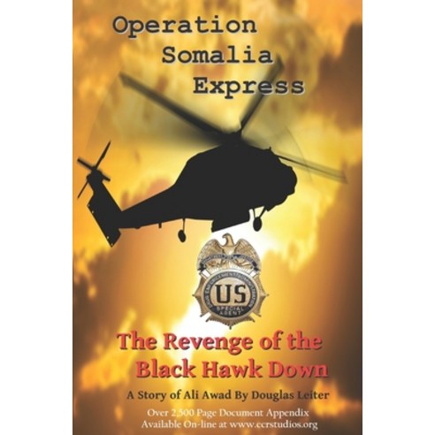 Operation Somalia Express: The Revenge of the Black Hawk Down Paperback, Independently Published