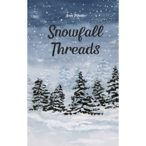 (영문도서) Snowfall Threads Paperback, Swan Charm Publishing, English, 9789908104287