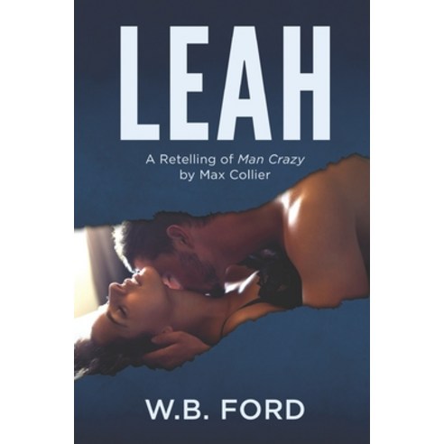 (영문도서) Leah: a Retelling of Man Crazy by Max Collier Paperback, Independently Published, English, 9798506631903