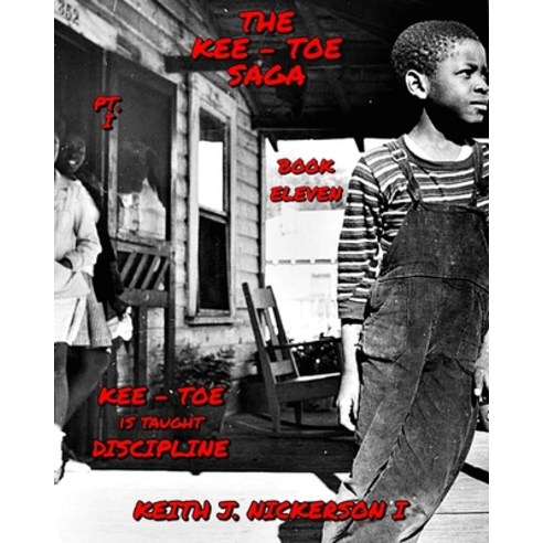 The Kee - Toe Saga: Book XI of 24 Paperback, Independently Published, English, 9781703356939