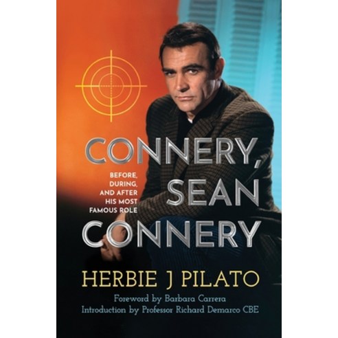 (영문도서) Connery Sean Connery - Before During and After His Most Famous Role Paperback, BearManor Media, English, 9798887712642
